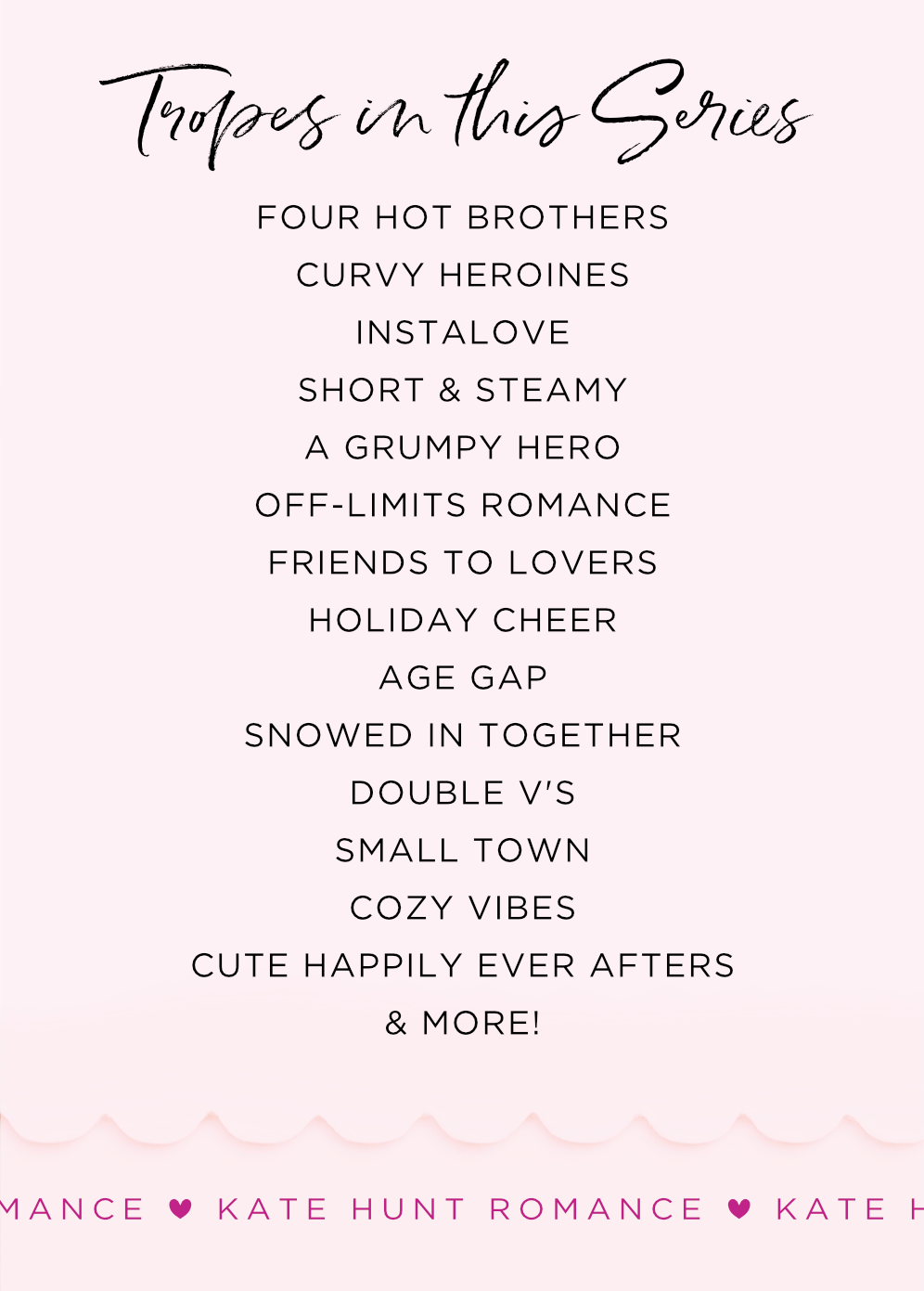 Tropes in the series, including curvy heroines, instalove, a grumpy hero, friends to lovers, and more.