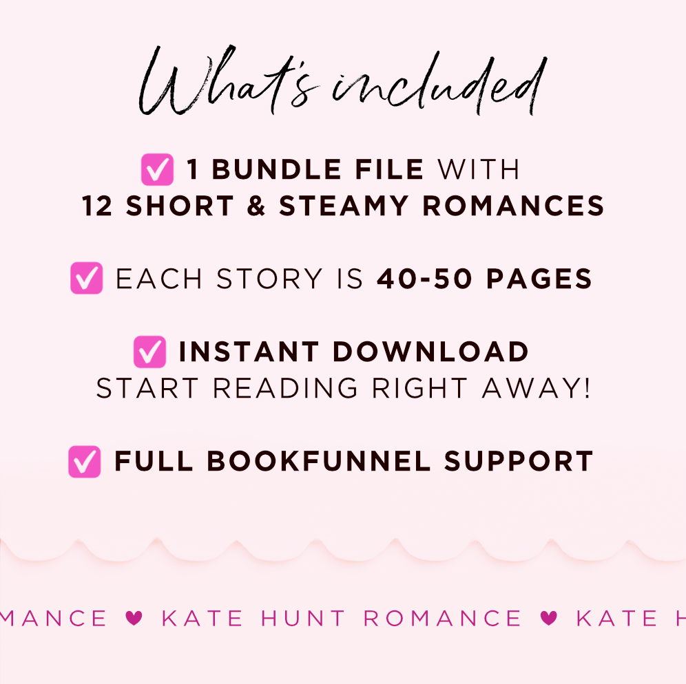 Bundle includes 12 short and steamy romances in one file, each 40â50 pages. Instant download with full BookFunnel support.