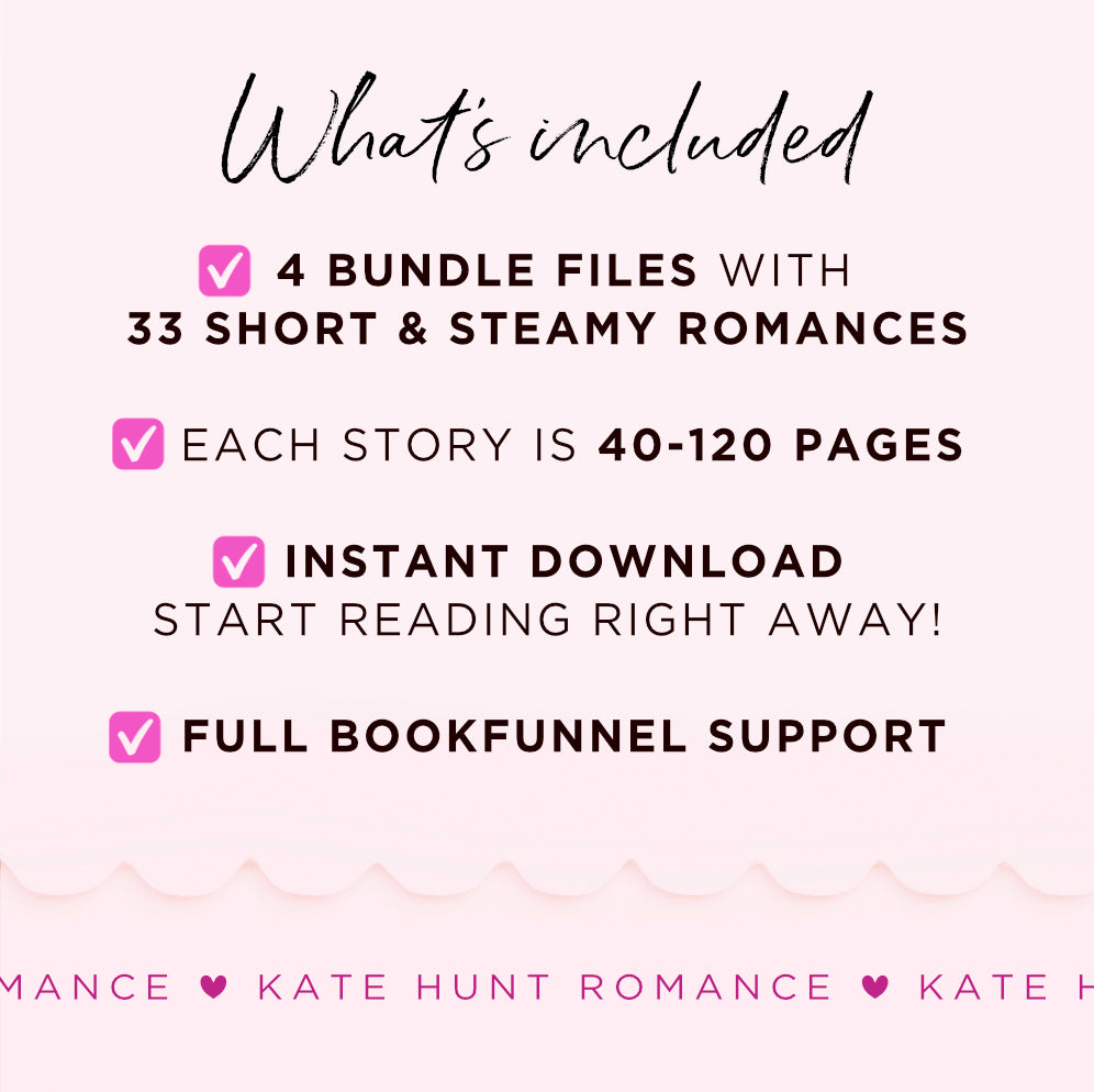 Collection includes 4 bundle files with 33 short and steamy romance eBooks, each 40-120 pages. Instant download with full BookFunnel support.