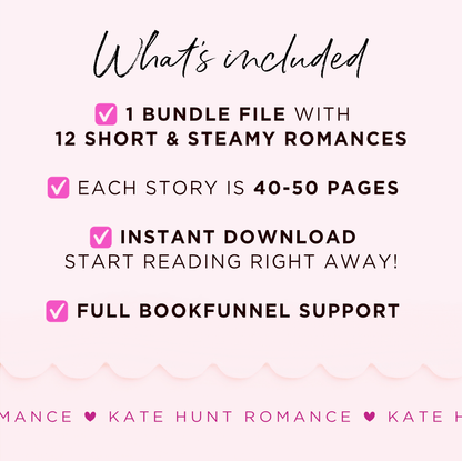 Bundle includes 12 short and steamy romances in one file, each 40–50 pages. Instant download with full BookFunnel support.