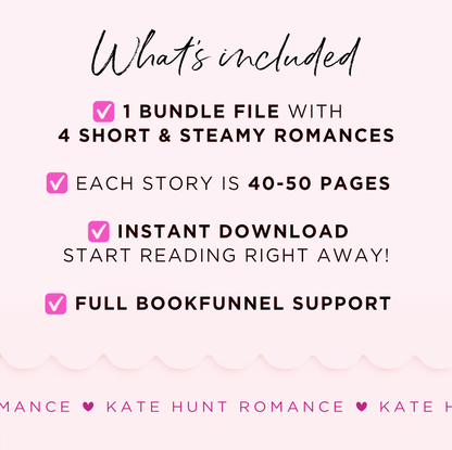 Bundle includes 4 short and steamy romances, each 40–50 pages. Instant download with full BookFunnel support.